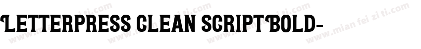Letterpress Clean Script Bold字体转换